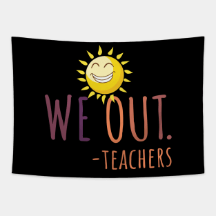we out teachers Tapestry