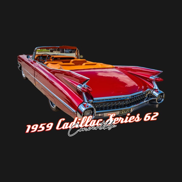 1959 Cadillac Series 62 Convertible by Gestalt Imagery