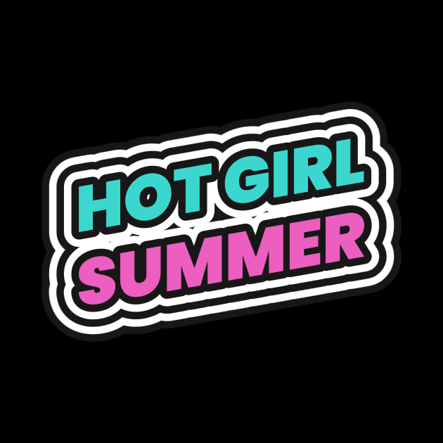 Hot Girl Summer by Tip Top Tee's