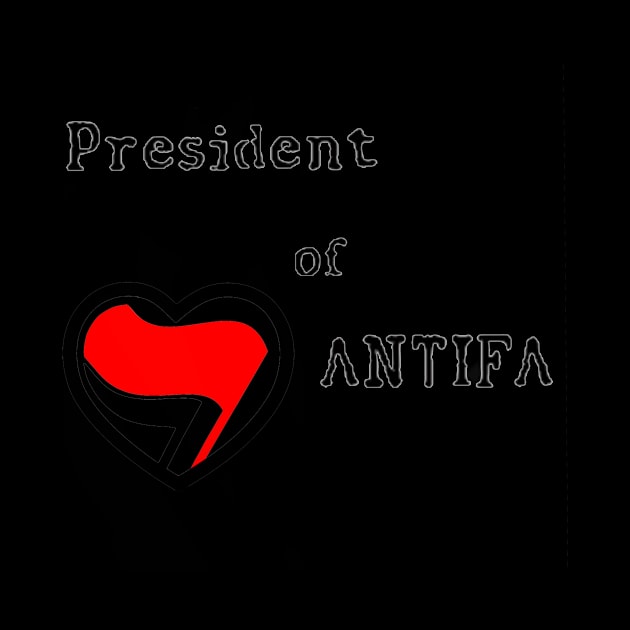 President of ANTIFA by Madblaqueer