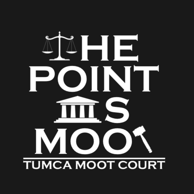 The Point is Moot: TUMCA. by TexasUndergraduateMootCourtAssociation