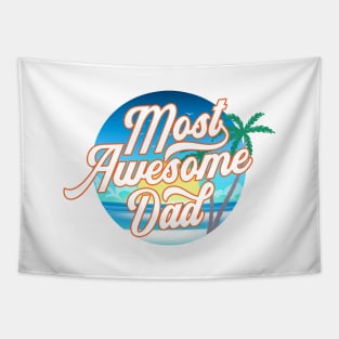 Most Awesome Dad Father's Day Calligraphy with Tropical Background Tapestry