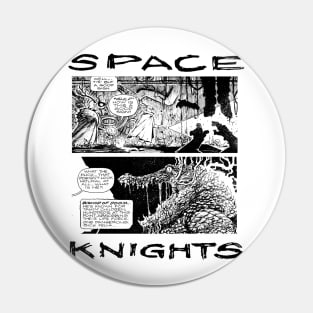 Space Knights - A Good Sign Pin