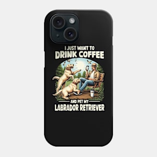 Funny Coffee Lovers And Labrador Retriever Owner Yellow Labrador Phone Case