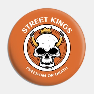 Street Kings | Freedom Or Death Pin