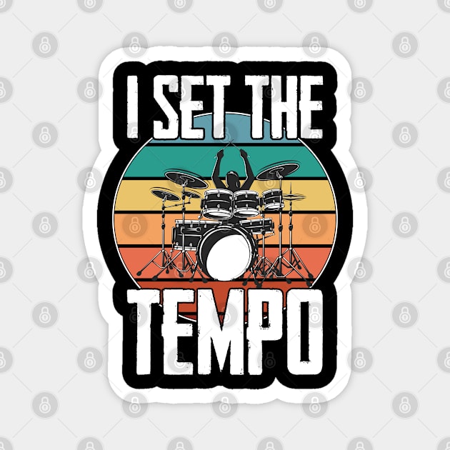 Drum - I Set The Tempo Magnet by Kudostees