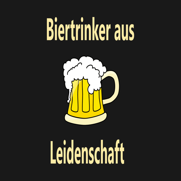 Biertrinker aus Leidenschaft by NT85