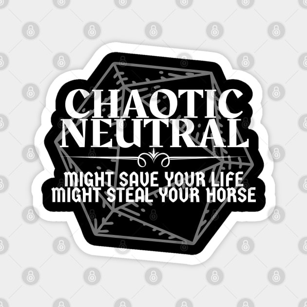 "Might Save Your Life, Might Steal Your Horse" - Chaotic Neutral Alignment Magnet by DungeonDesigns