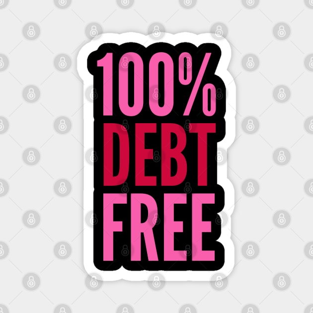 100% Debt Free Magnet by MalibuSun