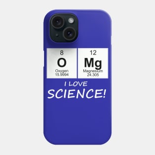 OMG I love science! Phone Case