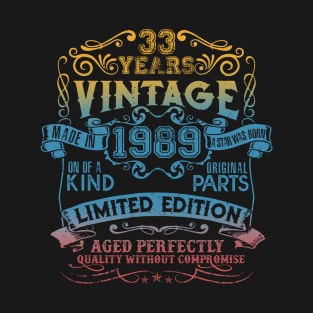 33 Years old Vintage 1989 Limited Edition 33rd Birthday T-Shirt