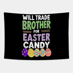 Will Trade Brother For Easter Candy Eggs Girls Easter Tapestry