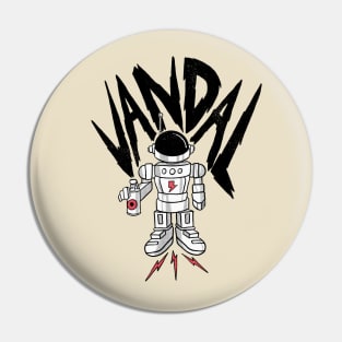 Vandals of the Galaxy Pin