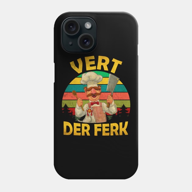 VERT DER FERK COOK VINTAGE Phone Case by bospizza99