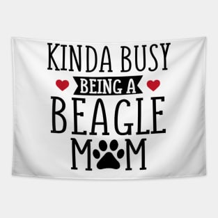 Kinda Busy Being A Beagle Mom Tapestry