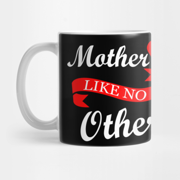 mother like no other mug