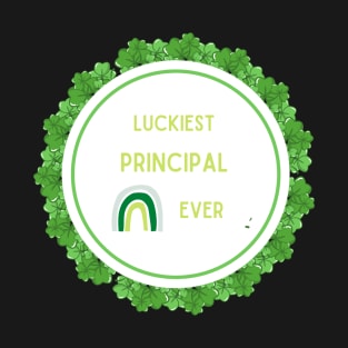 Luckiest Principal Ever T-Shirt