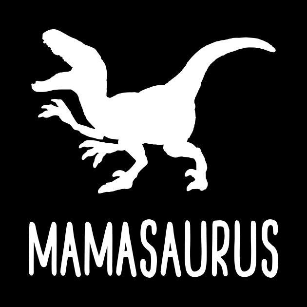 MAMASAURUS by christinamedeirosdesigns