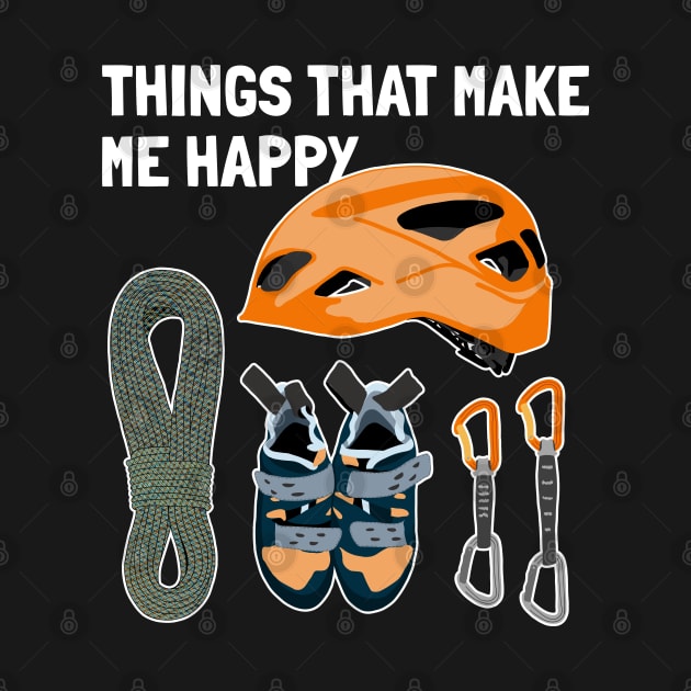 Things That Make Me Happy Sport Free Alpine Climber Climbing by GraphicsLab