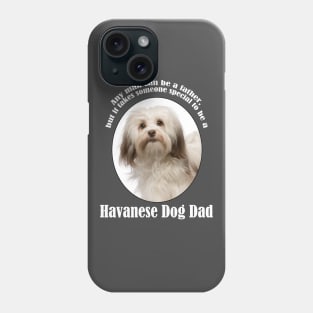 Havanese Dad Phone Case