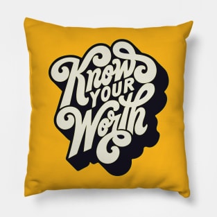 know your worth Pillow