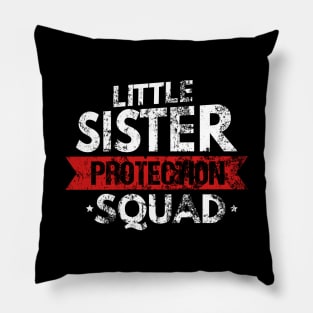 Little Sister Protection Squad Big Bro Distressed Pillow