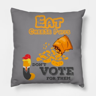 Don't Vote for a Cheese Puff (Beat Trump 2020) Pillow