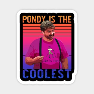 Neon Dreams Bill Ponderosa “Life is Happy” Magnet