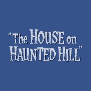 House on Haunted Hill (1959) T-Shirt