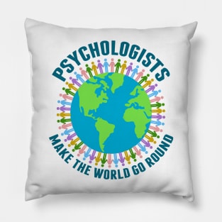 Psychologists Make the World Go Round Pillow