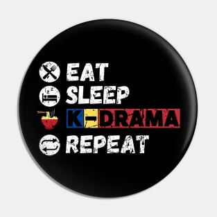 Eat Sleep K-Drama Repeat Pin
