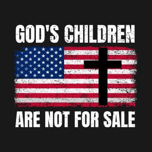 American Patriot God's Children Are Not For Sale T-Shirt