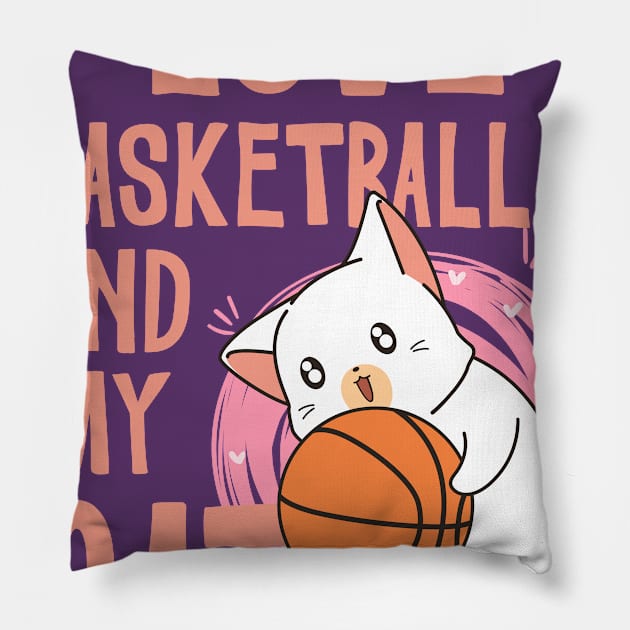 I love Basketball and my cat Pillow by TeesByKimchi