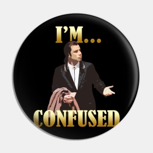 Confused Pin