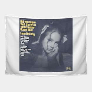 Lana Del Rey Did you know that there's a tunnel under Ocean Blvd Tapestry