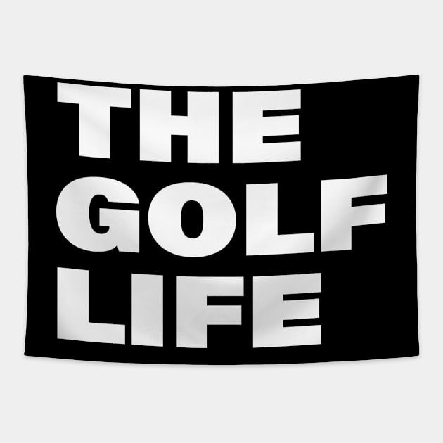 THE GOLF LIFE Tapestry by encip