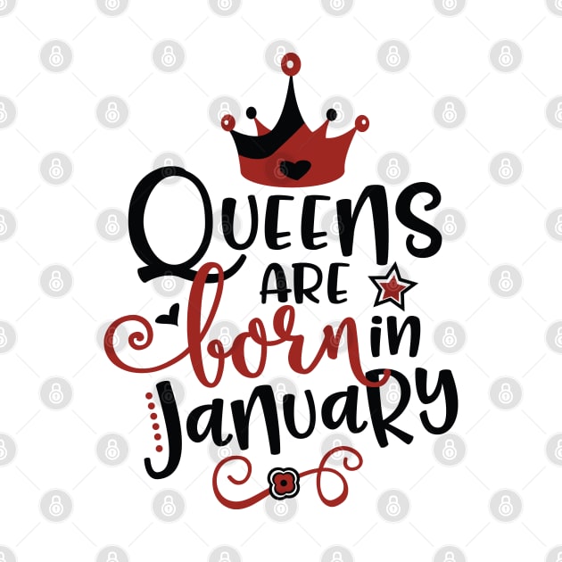 Queen Are Born In January by Grown N Sexy Diva