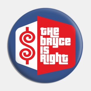 The Bryce Is Right Pin