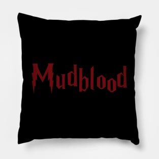 Mudblood Pillow