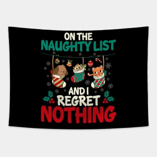 On The Naughty List And I Regret Nothing Tapestry