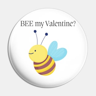 BEE My Valentine? Cute Valentines Day Pun. Perfect Bee Lover Gift. Pin