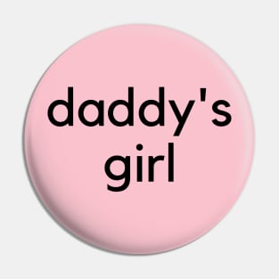 Daddy's Girl- a family design Pin