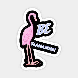 Cute Flamingo with Quote Gift Ideas Magnet