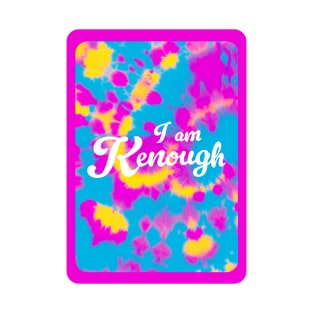 I am Kenough Tie Dye T-Shirt