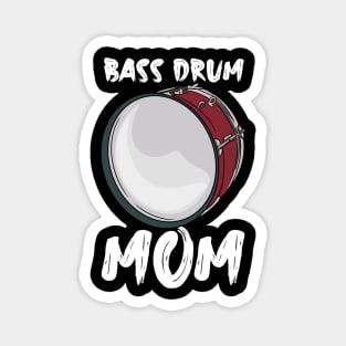 Bass Drum Mom Magnet