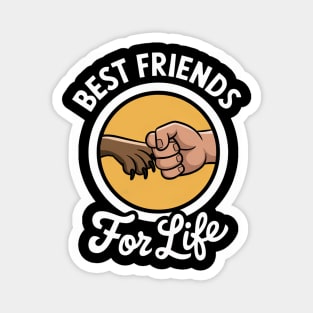 Best Friends For Life Dog Magnet