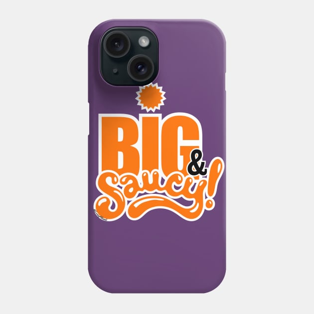 Phoenix: BIG & Saucy (Orange) Phone Case by CraigAhamil