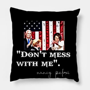 Don't Mess With Nancy Pillow