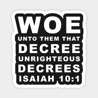 Isaiah 10-1 Unrighteous Decrees KJV End Times Prophecy Magnet