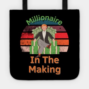 Millionaire In The Making Tote